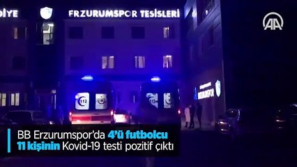BB Erzurumspor'da 4'ü futbolcu 11 kişinin Kovid-19 testi pozitif çıktı
