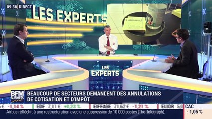 Les Experts: Beaucoup de secteurs demandent des annulations de cotisation et d'impôt - 14/05