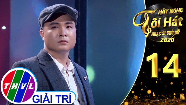 Hãy nghe tôi hát - Nhạc sĩ chủ đề Mùa 2 | Tập 14: Hà Nội ngày trở về - Đăng Nguyên