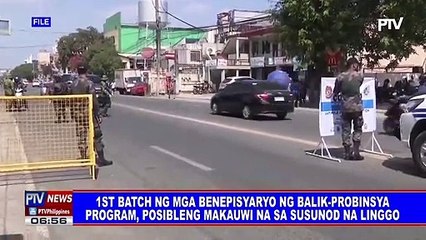 1st batch ng mga benepisyaryo ng Balik-Probinsya program, posibleng makauwi na sa susunod na linggo