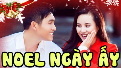 Noel Ngày Ấy ... Bây Giờ - Nguyễn Hồng Ân Album Thánh Ca Hay Nhất 2017