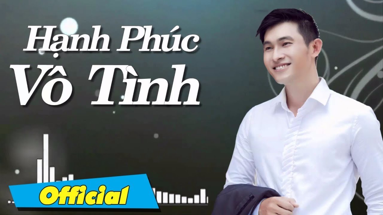 Hạnh Phúc Vô Tình - Nguyễn Hồng Ân  Ca Khúc Về Tình Yêu Hay Nhất Nguyễn Hồng Ân