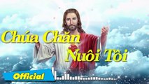Chúa Chăn Nuôi Tôi - Nguyễn Hồng Ân  Bài Thánh Ca Hay Nhất 2016