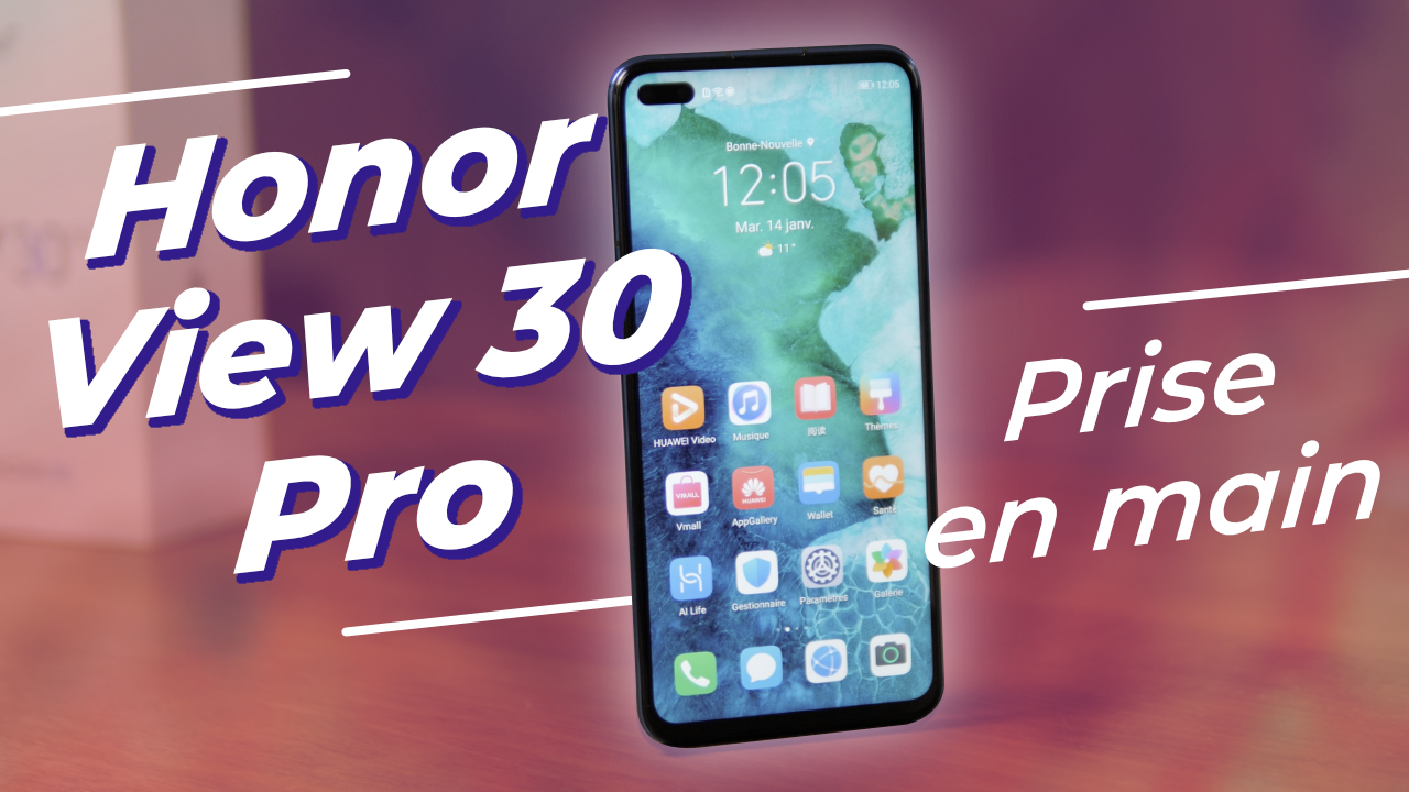 Honor View 30 Pro : un GROS POTENTIEL gâché, c'est DOMMAGE ! (prise en main)