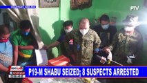 P19-M shabu seized; 8 suspects arrested