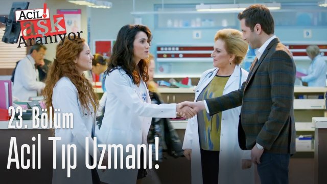 Acil tıp uzmanı! - Acil Aşk Aranıyor 23. Bölüm