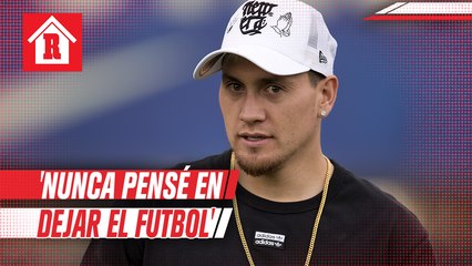 Nico Castillo: 'Nunca pensé en dejar el futbol'