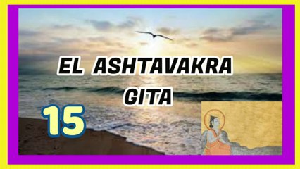 EL ASHTAVAKRA GITA 15