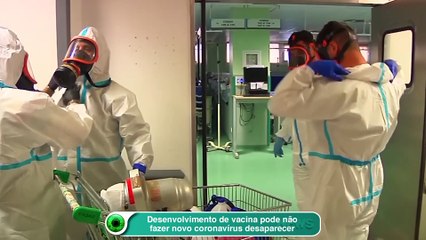 Desenvolvimento de vacina pode não fazer novo coronavírus desaparecer