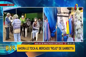 Estado de emergencia: Mercado ‘Rojo’ de Gambetta ya tiene 45 infectados