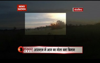 Question Hour: Plane crash in Columbia after three minutes of flight