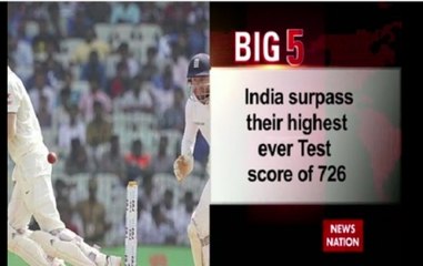 BIG 5: India surpass their highest ever Test score of 726