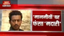 Nation Agenda: Irrfan Khan's statement sparks controversy