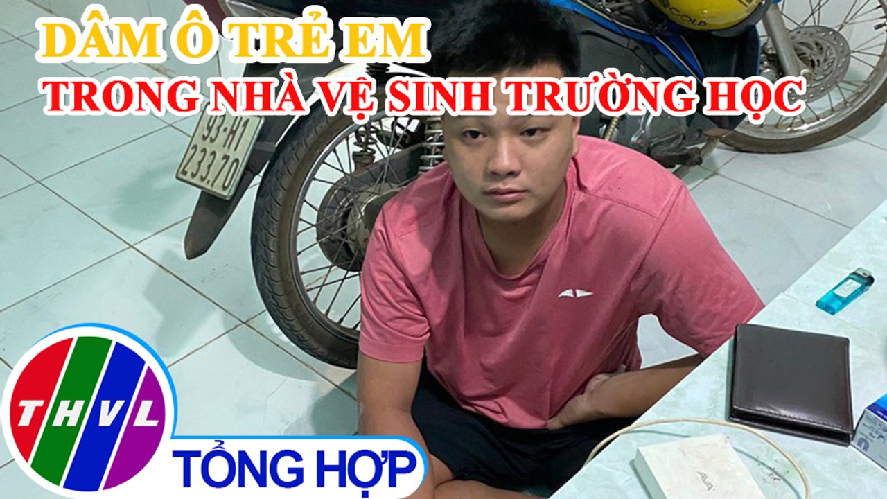 Bắt khẩn cấp nghi phạm đột nhập vào trường học dâm ô trẻ em