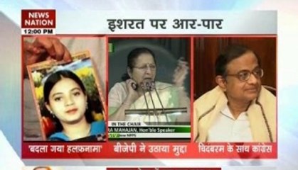 Ishrat case ignites war in Parliament