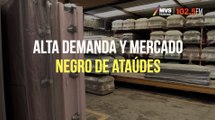 Alta demanda y mercado negro de ataúdes