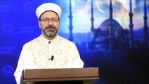 Diyanet İşleri Başkanı Ali Erbaş: Camiler 12 Haziran'da yeniden ibadete açılacak