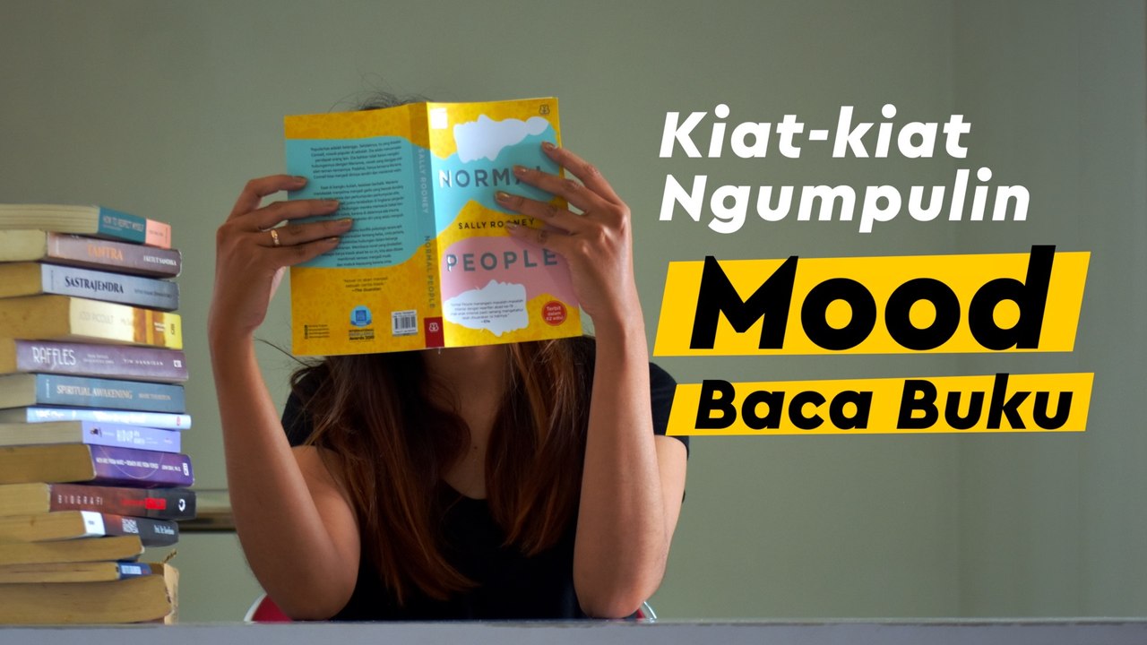 Suka Beli dan Koleksi Buku tapi Susah Ngumpulin Mood Baca, Ini Kiat-kiatnya!