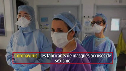 Coronavirus : les fabricants de masques accusés de sexisme