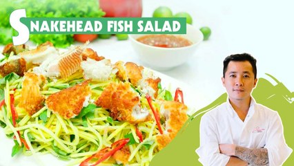 SNAKEHEAD FISH SALAD- THE BEST CHOICE TO REFRESH YOUR TASTE