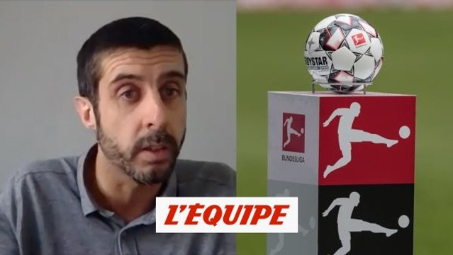 Christophe Lepetit : «En reprenant, la Bundesliga se met automatiquement en valeur» - Foot - ALL