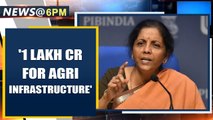 Nirmala Sitharaman: Rs. 1 Lakh Crore for agri infrastructure fund | Oneindia News