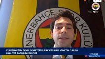 Fenerbahçe Genel Sekreteri Burak Kızılhan: Ciğerlerimde Kovid-19 izlerine rastlandı