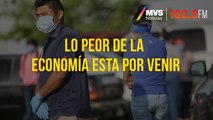 Lo peor de la economía esta por venir: Pedro Tello