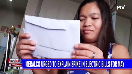 Meralco urged to explain spike in electric bills for May