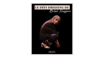 Le défi dressing de Bilal Hassani