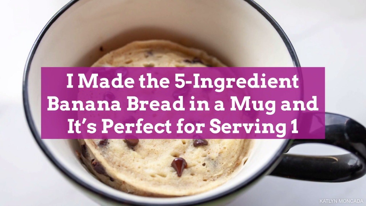 I Made the 5-Ingredient Banana Bread in a Mug and it's Perfect for Serving 1
