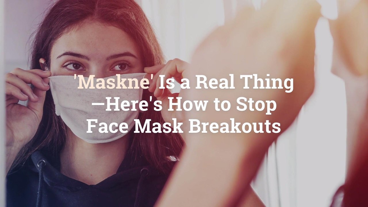 'Maskne' Is a Real Thing—Here's How to Stop Face Mask Breakouts