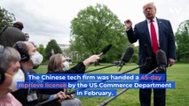 Trump Extends Huawei Ban Until 2021