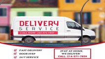 Best Delivery Service in Fort worth TX 214-571-7859