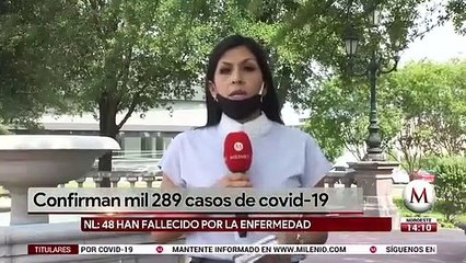 Nuevo León suma 48 muertes por covid-19 y mil 289 casos