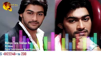 Mahiya Tere Vekhan Nu - Ali Abbas - Full Song