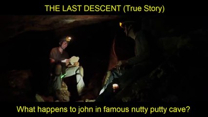 What Happened to John in Nutty Putty Cave