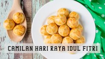 Camilan yang Cocok Untuk Hari Raya Idul Fitri