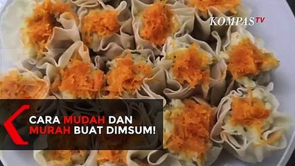Cara Mudah dan Murah untuk Buat Dimsum Untuk Buka Puasa!