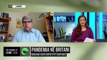 Pandemia në Britani/ Menaxhimi i krizës parë në sytë e shqiptarëve