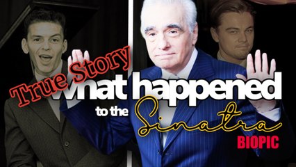 What happened to Martin Scorsese's Frank Sinatra biopic?
