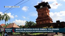 Indahnya Masjid Menara Kudus, Simbol Toleransi