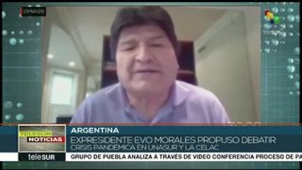 Evo Morales propone debatir crisis pandémica en Unasur y Celac