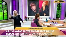 Gönül Yazar 32 yaş küçük sevgilisinden ayrıldı: Beni Allah korudu!