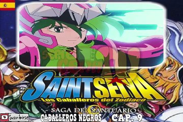 009ESP Saint Seiya -SAGA SANTUARIO- T.G. CAP.9 (AUDIO ESPAÑOL) MIRALO Y DESCARGALO ---) AQUI EN LA DESCRIPCION