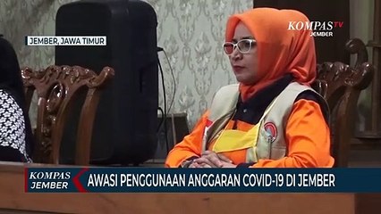 Awasi Penggunaan Anggaran Covid-19 di Jember