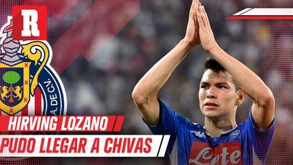 Hirving Lozano estuvo cerca de fichar por Chivas