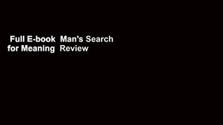 Full E-book  Man's Search for Meaning  Review