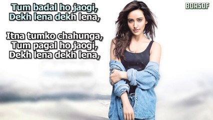 Dekh Lena Lyrical Video Song– Tum Bin 2 Arijit Singh, Tulsi Kumar BORSOFTV