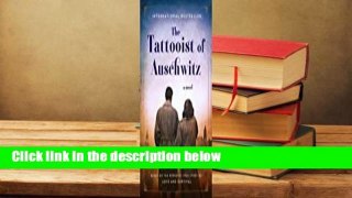 Full E-book  The Tattooist of Auschwitz Complete